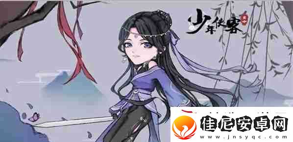 少年侠客最强阵容怎么搭配-少年侠客最强阵容搭配攻略